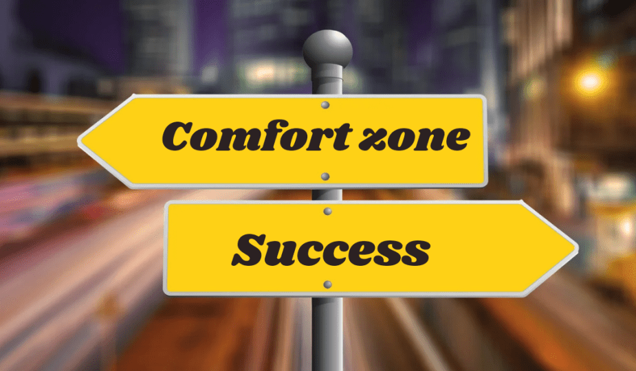 Get out of your comfort zone