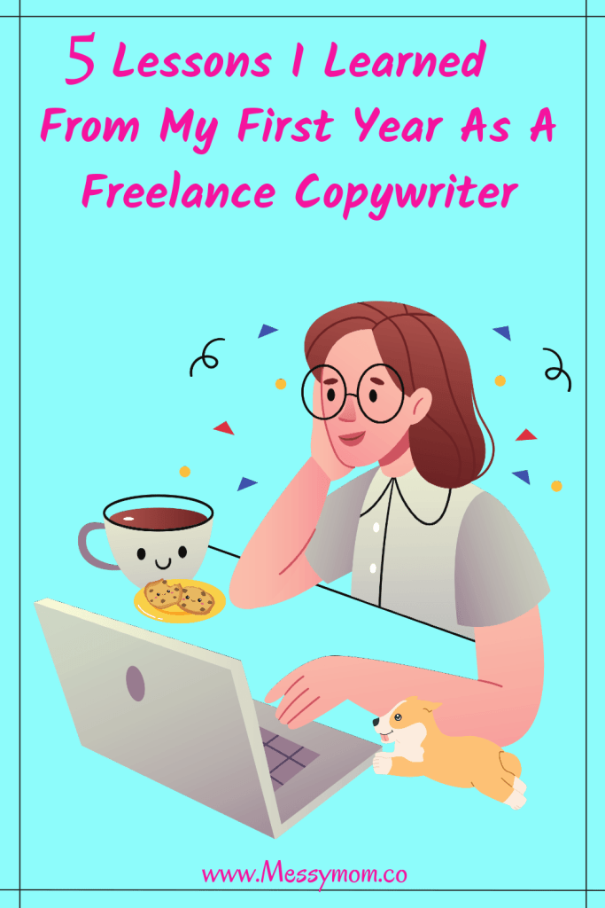 5 Lessons I Learned From My First Year As A Freelance Copywriter
