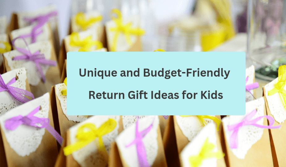 Unique and Pocket-Friendly Return Gift Ideas for Kids