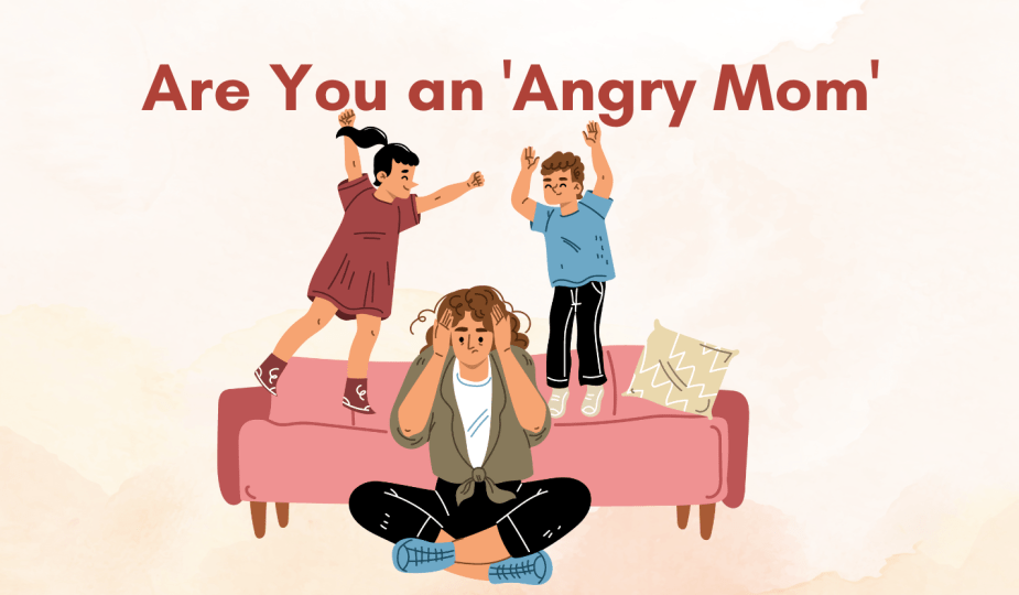 Are You an 'Angry Mom' or Just Exhausted?