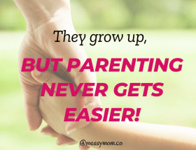 Life must be easier now that your kids are older
