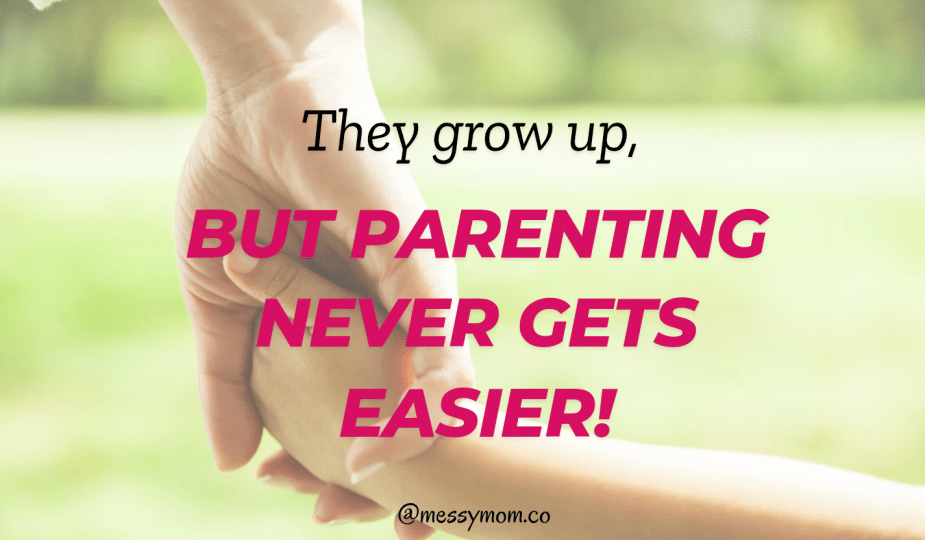 Life must be easier now that your kids are older