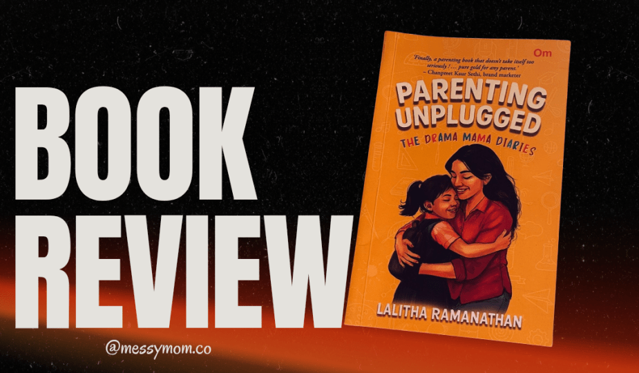 Parenting Unplugged Book Review: Lessons from The Drama Mama Diaries