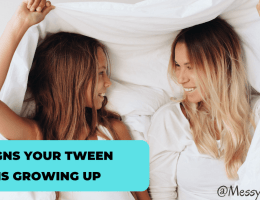 Signs Your Tween Is Growing Up (And You’re Not Ready)