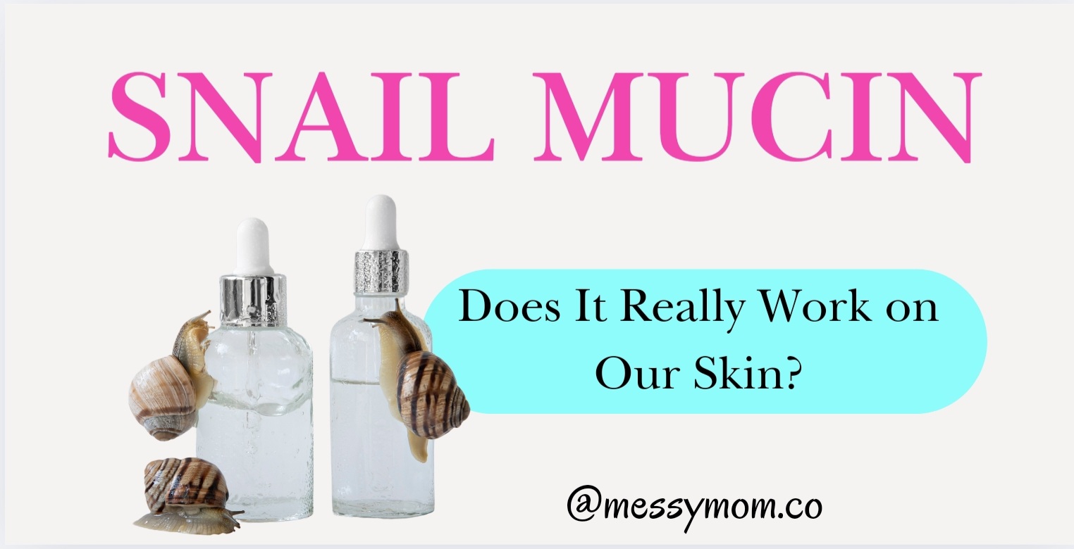 Snail Mucin: Does It Really Work on Our Skin?