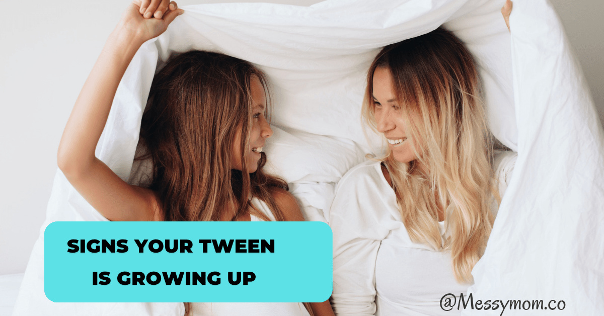 Signs Your Tween Is Growing Up (And You’re Not Ready)
